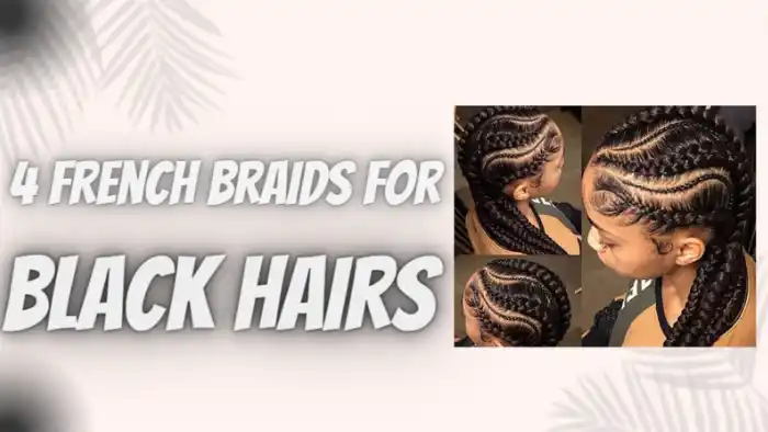 4 french braids black hair